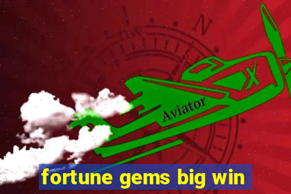 fortune gems big win